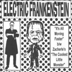 Electric Frankenstein : It's All Moving Faster